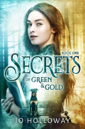 [Green & Gold 01] • Secrets of Green & Gold · A Contemporary Fantasy Adventure (Green & Gold, Book 1)